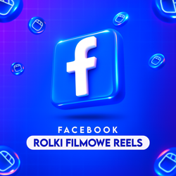 Facebook Rolki Filmowe [Reels]